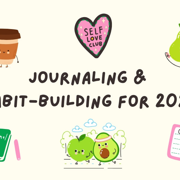 Journaling & Habit-Building for 2025