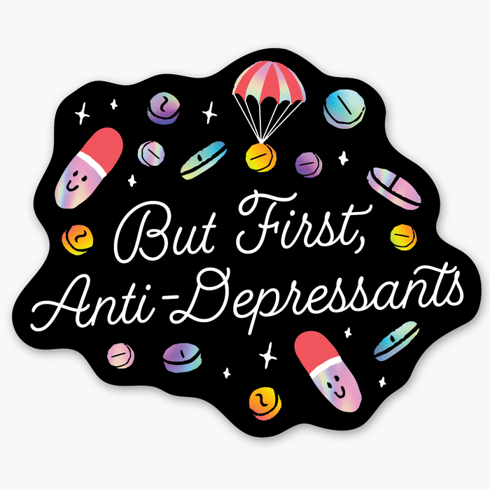 Anti-Depressants Holographic Vinyl Sticker