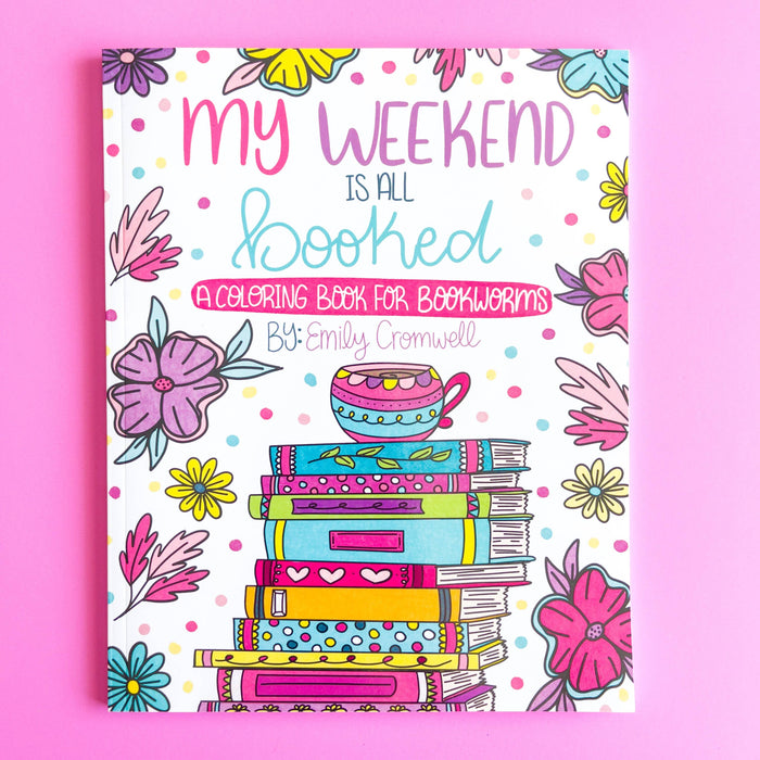 My Weekend is Booked Colouring Book