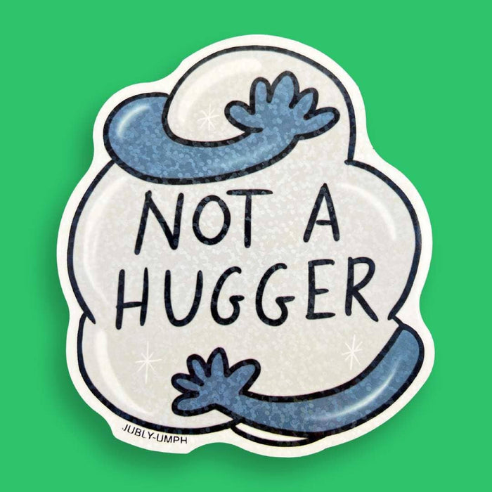 Not A Hugger Vinyl Sticker