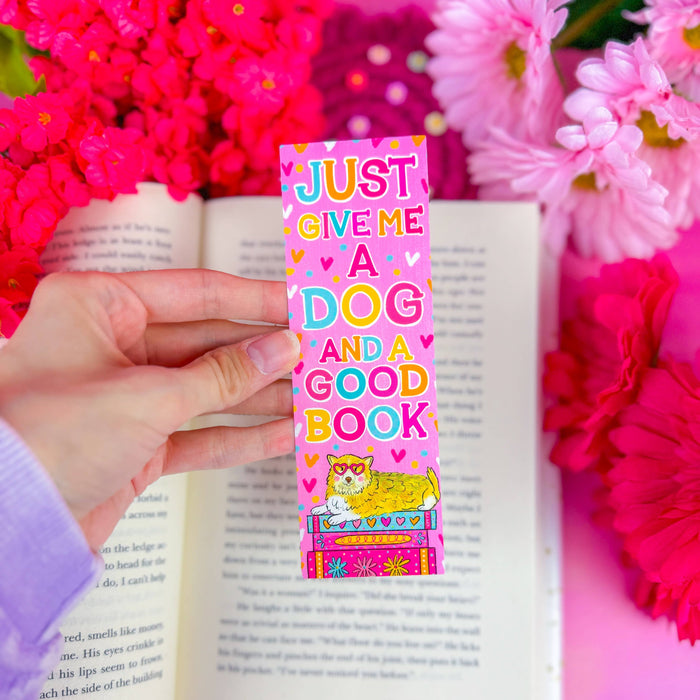 Just Give Me a Dog and a Good Book Bookmark