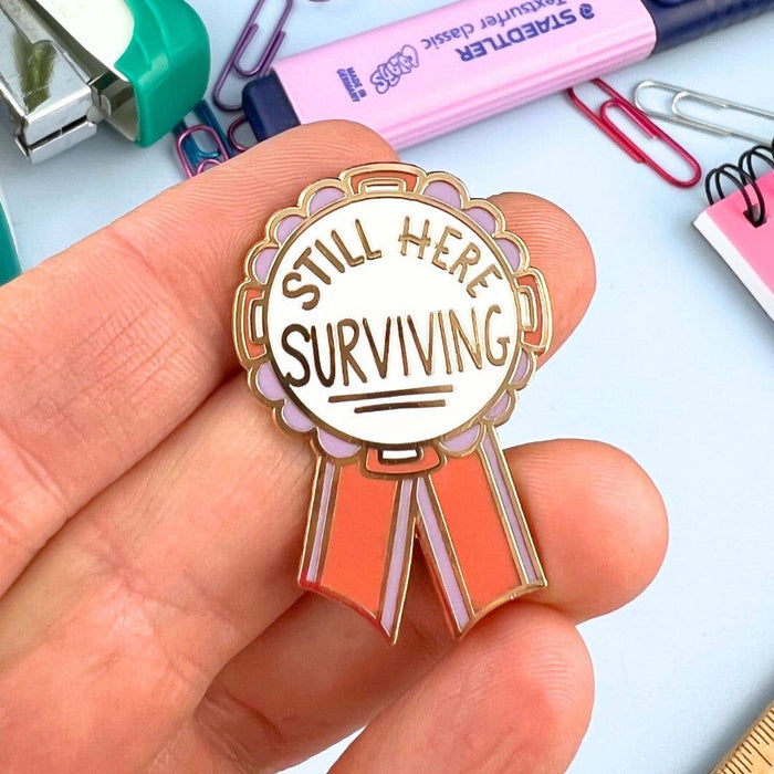 Still Here Surviving Enamel Lapel Pin