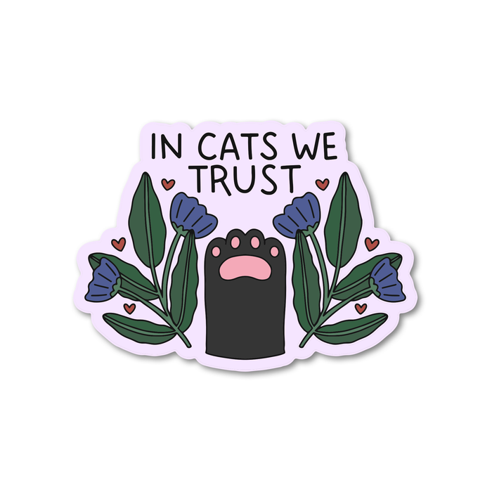 In Cats We Trust Vinyl Sticker